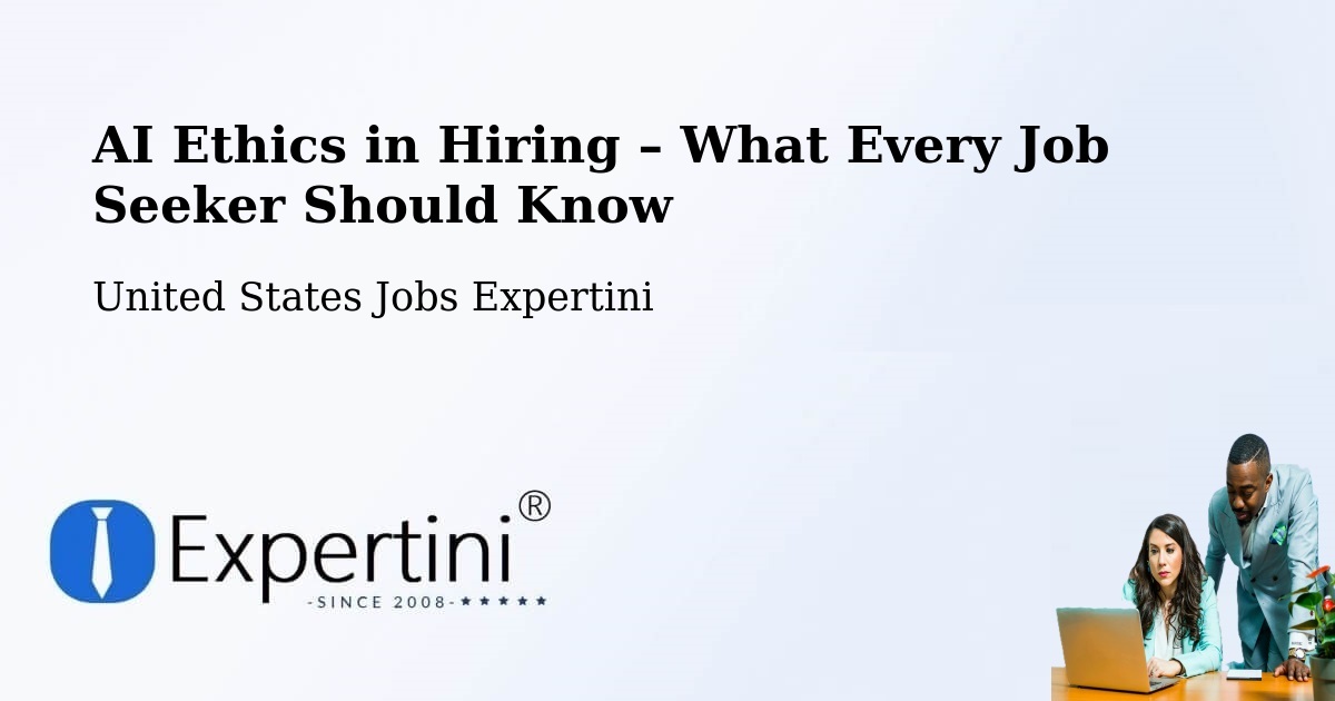 AI Ethics in Recruitment & Hiring – Proctor - Proctor, United States Jobs Expertini