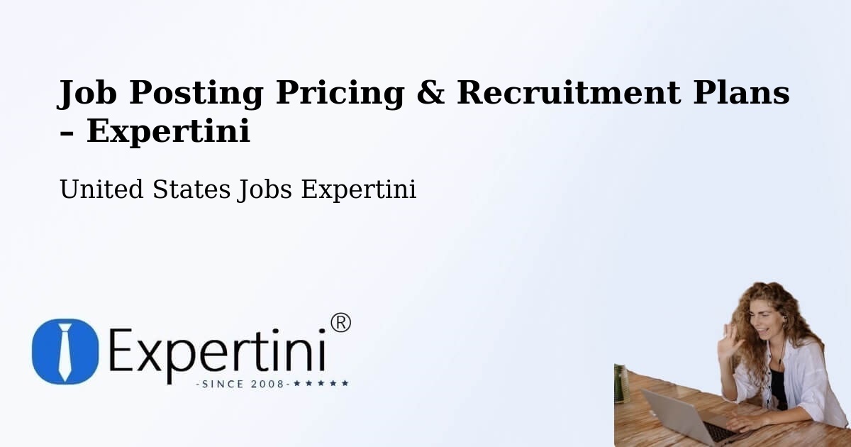 Job Posting Pricing & Recruitment Plans – Proctor - Proctor, United States Jobs Expertini